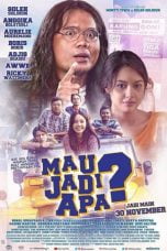 Download Mau Jadi Apa? (2017) Nonton Full Movie Streaming