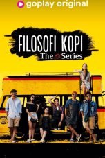 Filosofi Kopi The Series (2019)